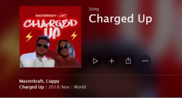 Masterkraft - Charged Up ft. DJ Cuppy